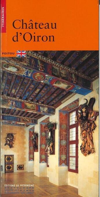 Couverture du livre « Chateau d'oiron version anglaise » de  aux éditions Editions Du Patrimoine