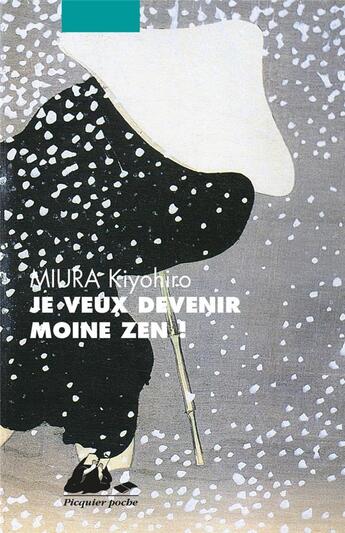 Couverture du livre « Je veux devenir moine zen ! » de Kiyohiro Miura aux éditions Picquier