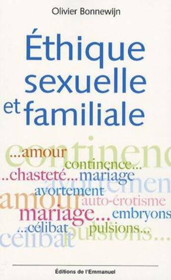 Couverture du livre « Ethique sexuelle et familiale » de Olivier Bonnewijn aux éditions Emmanuel