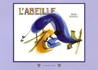 Couverture du livre « L'abeille » de Anne Douillet aux éditions Traboules