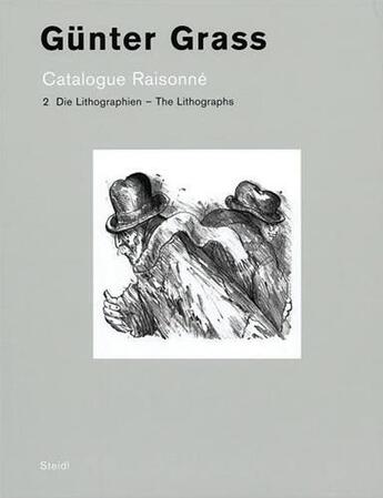 Couverture du livre « Gunter grass catalogue raisonne vol.2 the lithographs /anglais/allemand » de Gunter Grass aux éditions Steidl