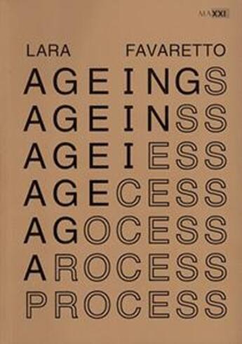 Couverture du livre « Ageing process » de Lara Favaretto aux éditions Sternberg Press