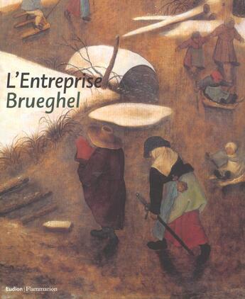 Couverture du livre « L'Entreprise Brueghel » de Curry Christina aux éditions Ludion