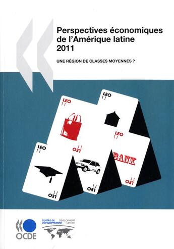 Couverture du livre « Perspectives economiques de l'amerique latine 2011 - une region de classes moyennes ? » de  aux éditions Ocde