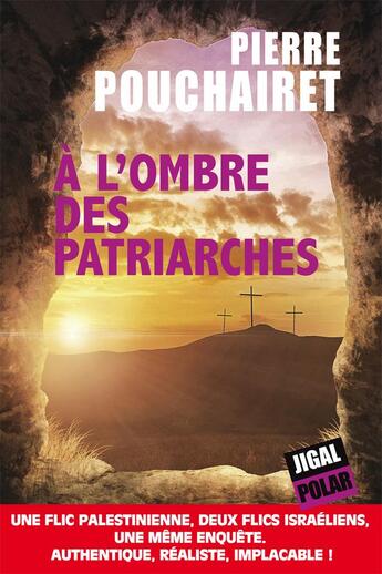 Couverture du livre « À l'ombre des patriarches » de Pierre Pouchairet aux éditions Jigal
