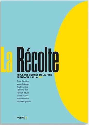 Couverture du livre « La Récolte t.1 » de La Recolte aux éditions Passages