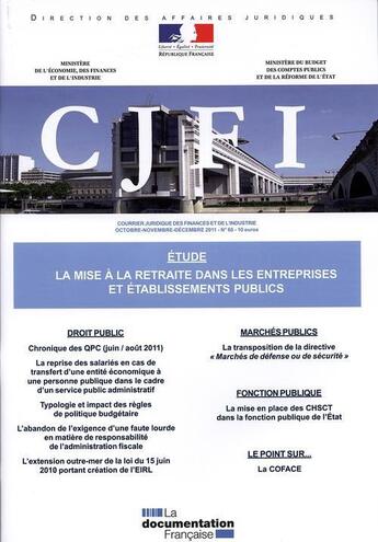 Couverture du livre « COURRIER JURIDIQUE DES FINANCES ET DE L'INDUSTRIE T.66 ; la mise à la retraite dans les entreprises et établissements publics » de  aux éditions Documentation Francaise