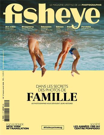 Couverture du livre « Fisheye n 17 dans les secrets des photos de famille mars/avril 2016 » de  aux éditions Be Contents