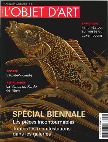 Couverture du livre « L'objet d'art n 526 special biennale des antiquaires septembre 2016 » de  aux éditions L'objet D'art