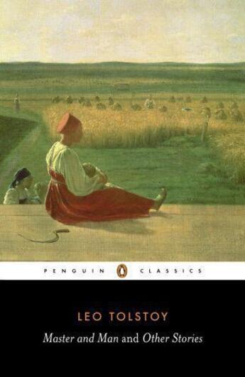 Couverture du livre « Master and Man and Other Stories » de Leo Tolstoy aux éditions Penguin Books Ltd Digital