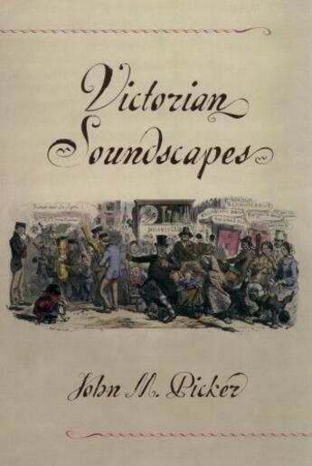 Couverture du livre « Victorian Soundscapes » de Picker John M aux éditions Oxford University Press Usa