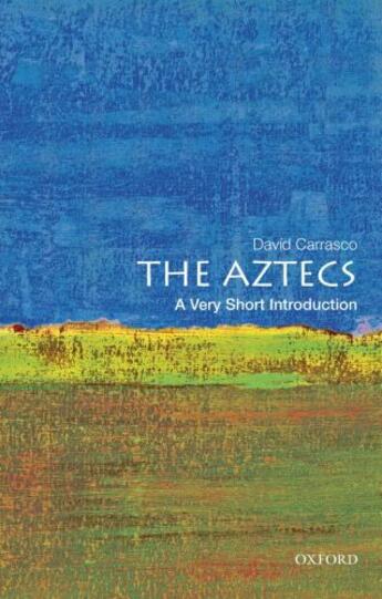 Couverture du livre « The Aztecs: A Very Short Introduction » de Carrasco David aux éditions Oxford University Press Usa