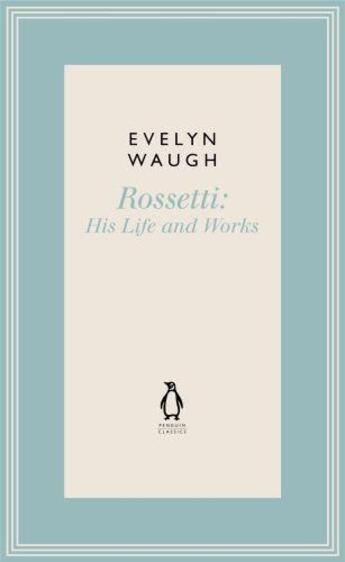 Couverture du livre « Rossetti » de Evelyn Waugh aux éditions Penguin Books Ltd Digital