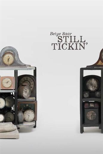 Couverture du livre « Still tickin' » de Betye Saar aux éditions Dap Artbook