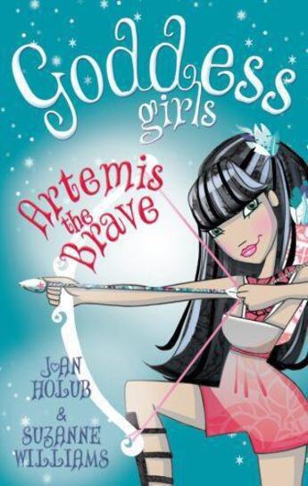 Couverture du livre « Artemis the Brave » de Suzanne Williams aux éditions Little Brown Book Group Digital