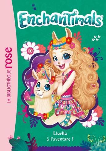 Couverture du livre « Enchantimals t.12 ; Lluella à l'aventure ! » de  aux éditions Hachette Jeunesse