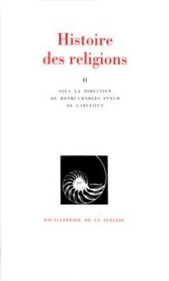 Couverture du livre « Histoire des religions (tome 2) » de  aux éditions Gallimard