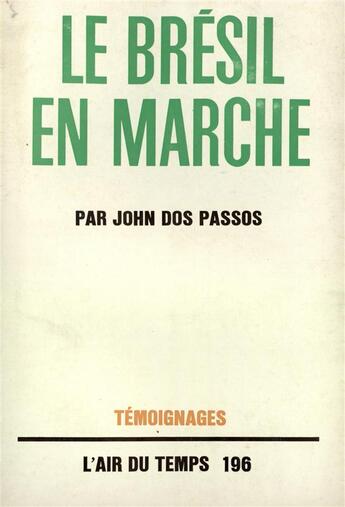 Couverture du livre « Le bresil en marche » de John Dos Passos aux éditions Gallimard