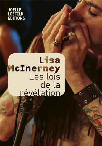 Couverture du livre « Les lois de la révélation » de Lisa Mcinerney aux éditions Joelle Losfeld