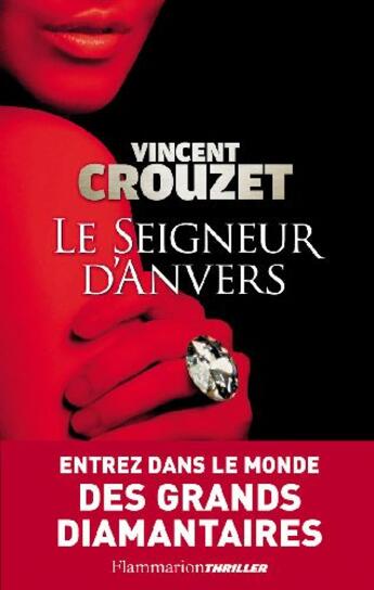 Couverture du livre « Le Seigneur d'Anvers » de Vincent Crouzet aux éditions Flammarion