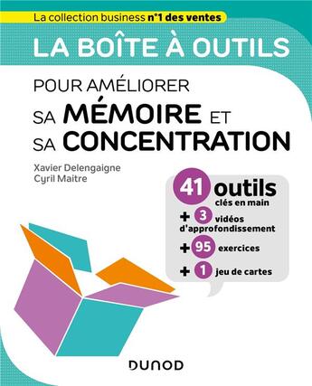 Couverture du livre « La boîte à outils : pour améliorer sa mémoire et sa concentration » de Xavier Delengaigne et Cyril Maitre aux éditions Dunod