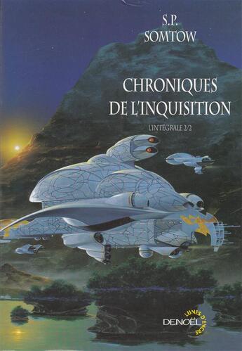 Couverture du livre « Chroniques de l'inquisition (tome 2) » de S. P. Somtow aux éditions Denoel