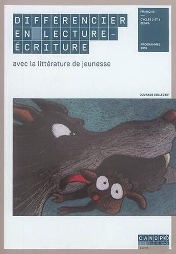 Couverture du livre « Différencier en lecture-écriture avec la littérature de jeunesse » de  aux éditions Reseau Canope