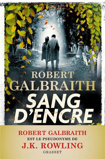 Couverture du livre « Sang d'encre » de Robert Galbraith aux éditions Grasset