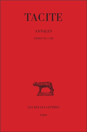 Couverture du livre « Annales. Tome III : Livres XI-XII » de Tacite aux éditions Belles Lettres