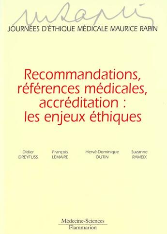 Couverture du livre « Recommandation references medicales accreditation les enjeux ethiques coll journees d'ethique medica » de Rapin aux éditions Lavoisier Medecine Sciences