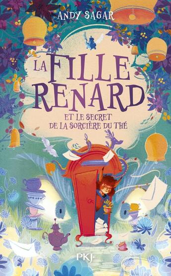 Couverture du livre « La Fille-Renard et le secret de la sorcière du thé - Tome 03 » de Andy Sagar aux éditions Pocket Jeunesse