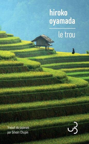 Couverture du livre « Le trou » de Hiroko Oyamada aux éditions Christian Bourgois