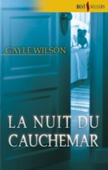 Couverture du livre « La nuit du cauchemar » de Gayle Wilson aux éditions Harlequin