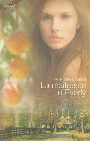 Couverture du livre « La maîtresse d'Everly » de Kathleen O'Brien aux éditions Harlequin