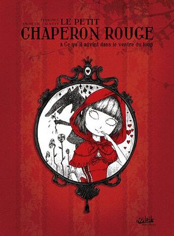 Couverture du livre « Le petit chaperon rouge et ce qu'il advint dans le ventre du loup » de  aux éditions Soleil