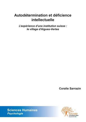 Couverture du livre « Autodétermination et déficience intellectuelle » de Coralie Sarrazin aux éditions Edilivre