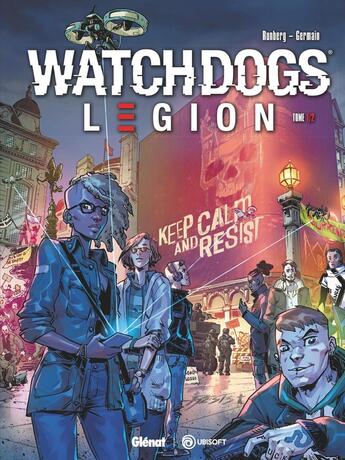 Couverture du livre « Watch dogs - légion Tome 1 : underground resistance » de Sylvain Runberg et Gabriel Germain aux éditions Glenat