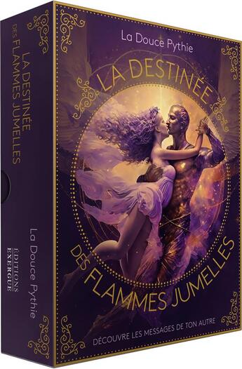 Couverture du livre « La destinée des Flammes Jumelles : Découvre les messages de ton autre » de La Douce Pythie aux éditions Exergue