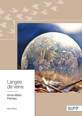 Couverture du livre « Langes de verre » de Perreau Anne-Marie aux éditions Nombre 7