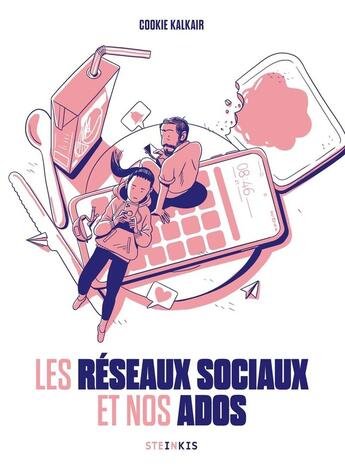 Couverture du livre « Les réseaux sociaux et nos ados » de Cookie Kalkair aux éditions Steinkis