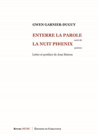 Couverture du livre « Enterre la parole » de Gwen Garnier-Duguy aux éditions Corlevour