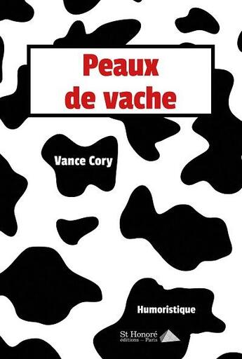 Couverture du livre « Peaux de vache » de Cory Vance aux éditions Saint Honore Editions