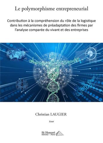 Couverture du livre « Le polymorphisme entrepreneurial » de Christian Laugier aux éditions Saint Honore Editions