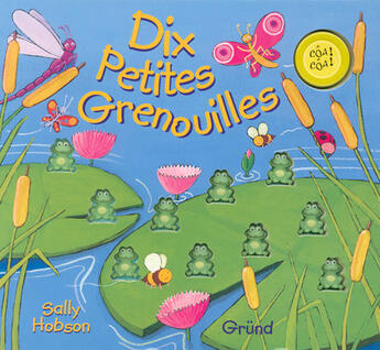 Couverture du livre « Dix petites grenouilles » de Hobson Sally aux éditions Grund