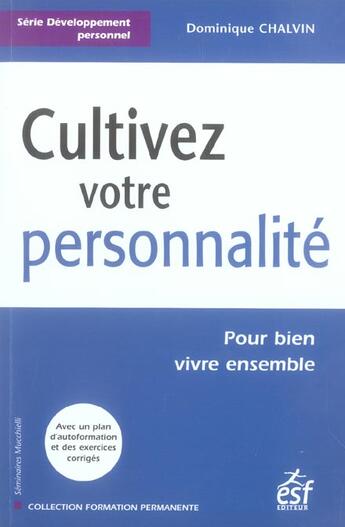 Couverture du livre « Cultivez votre personnalite » de Dominique Chalvin aux éditions Esf