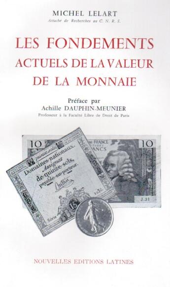 Couverture du livre « Les fondements actuels de la valeur de la monnaie » de Michel Lelart aux éditions Nel