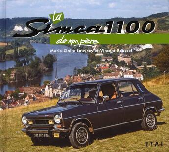 Couverture du livre « Simca 1100 de mon père » de Vincent Roussel aux éditions Etai