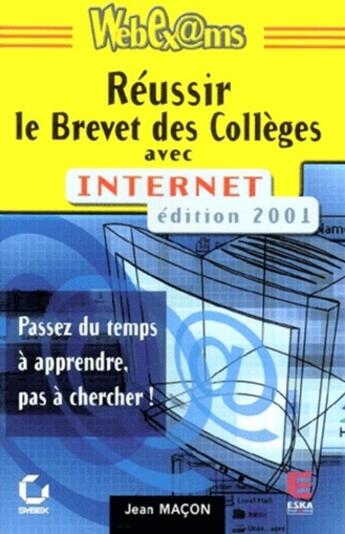 Couverture du livre « Réussir son brevet des collèges avec Internet » de Macon J aux éditions Eska