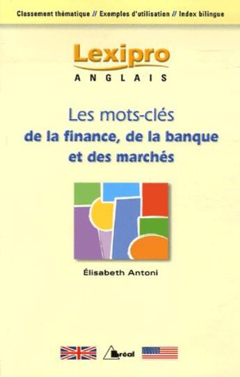 Couverture du livre « Lexipro : les mots clés de la finance en anglais » de Antoni aux éditions Breal