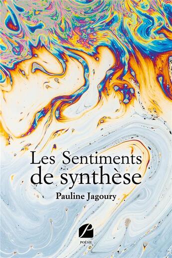 Couverture du livre « Les sentiments de synthèse » de Pauline Jagoury aux éditions Editions Du Panthéon